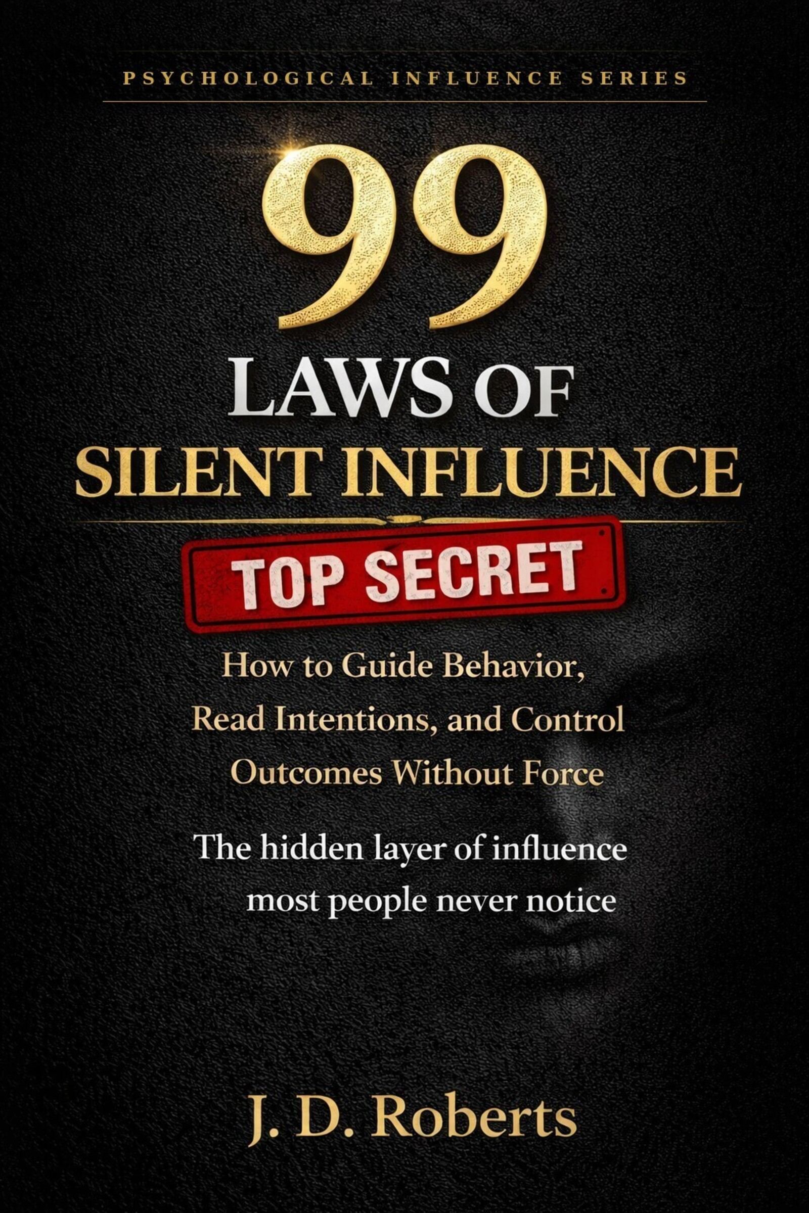 99 Laws of Silent Influence book cover